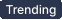 trending